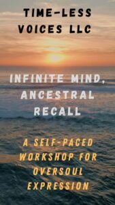 TIME-LESS VOICES LLC  Infinite Mind, Ancestral Recall (Audio)