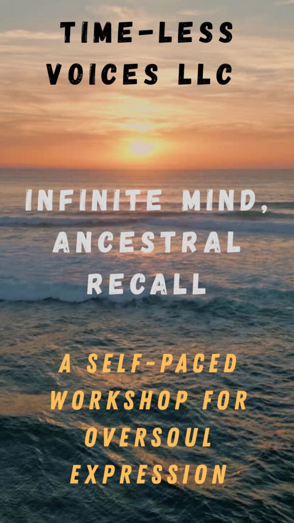 TIME-LESS VOICES LLC  Infinite Mind, Ancestral Recall (Audio)